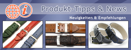 UHRENBANDVERSAND: Produkt-Tipps und News zu den Themen Uhrenarmband, Uhren, Uhrenzubehör...